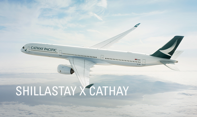 SHILLASTAY X CATHAY