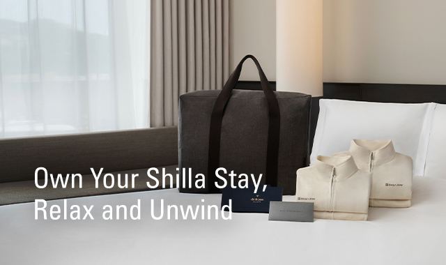 Own Your Shilla Stay, Relax and Unwind